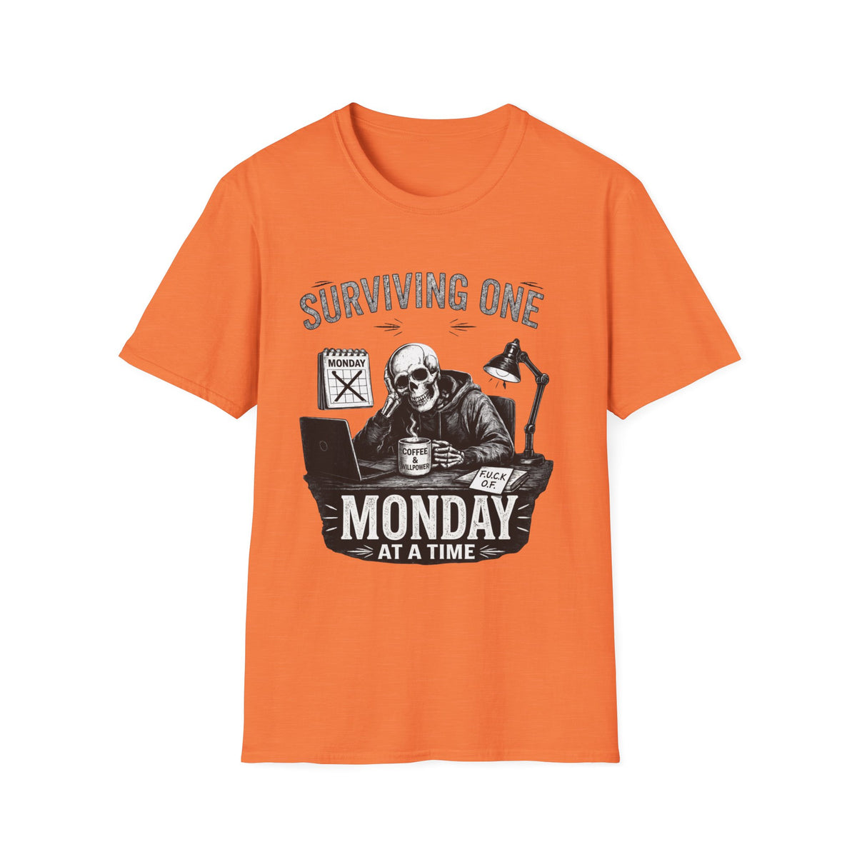 Surviving One Monday at a Time T-Shirt