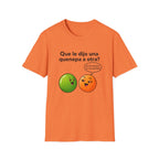 Que le dijo una quenepa a otra? T-Shirt