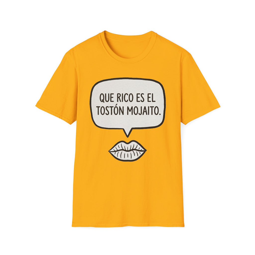 "Que rico es el tostón mojaito." Spanish Graphic T-Shirt