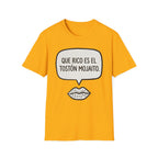 "Que rico es el tostón mojaito." Spanish Graphic T-Shirt