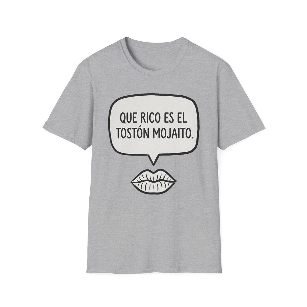"Que rico es el tostón mojaito." Spanish Graphic T-Shirt
