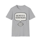 "Que rico es el tostón mojaito." Spanish Graphic T-Shirt