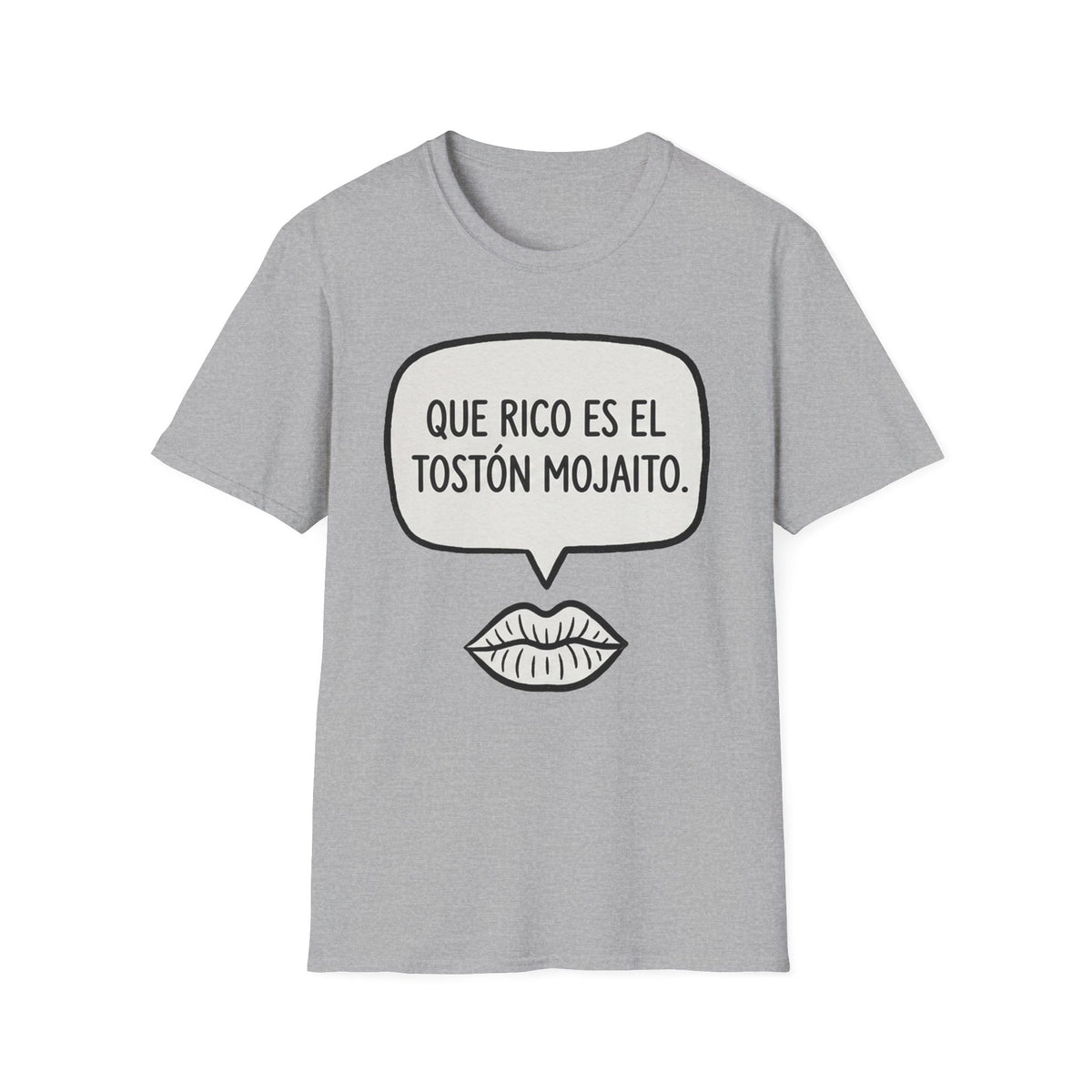 "Que rico es el tostón mojaito." Spanish Graphic T-Shirt