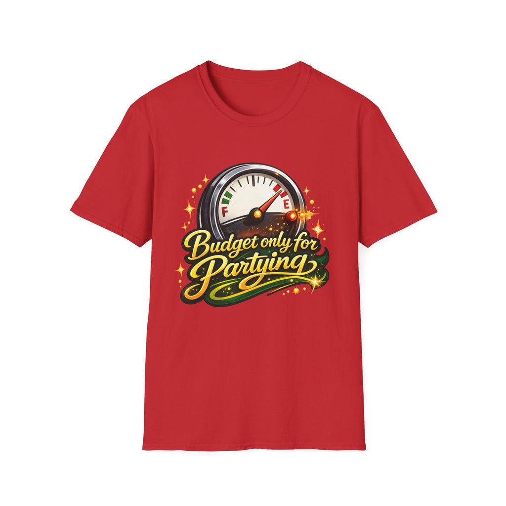 T-Shirt — "Budget Only for Partying" Fuel Gauge Graphic Tee