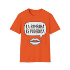 La Pampana Es Poderosa Spanish Slogan Graphic T-Shirt