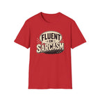 Sarcastic Graphic Tee — "Fluent in Sarcasm" T-Shirt