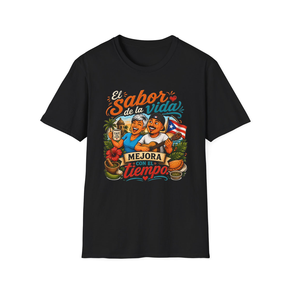 "El Sabor de la Vida Mejora Con Tiempo" Puerto Rican Pride T-Shirt