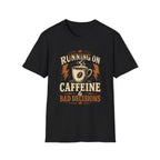 Running on Caffeine T-Shirt