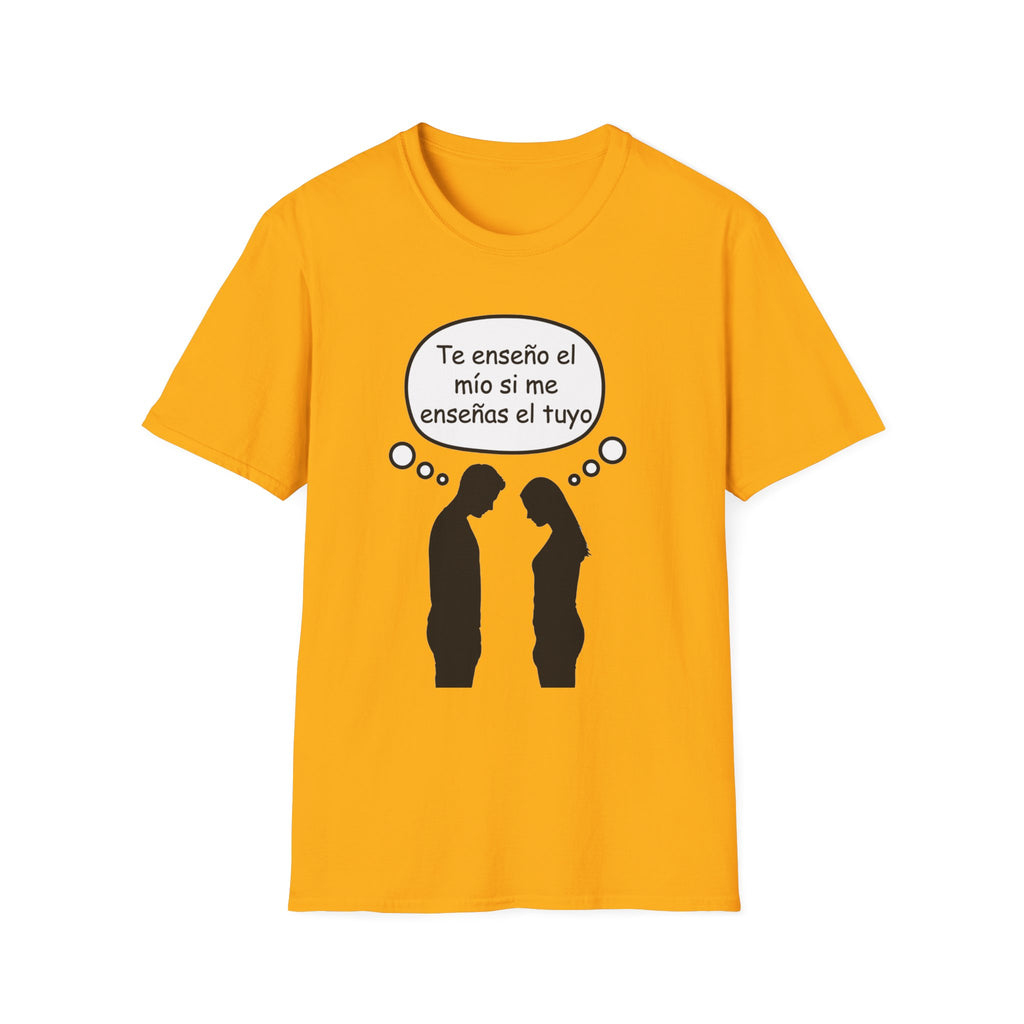 T-Shirt — Funny Spanish Quote “Te enseño el mío si me enseñas el tuyo” (Couple Thought Bubble)