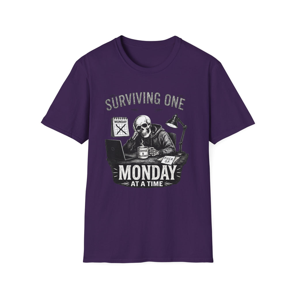 Surviving One Monday at a Time T-Shirt