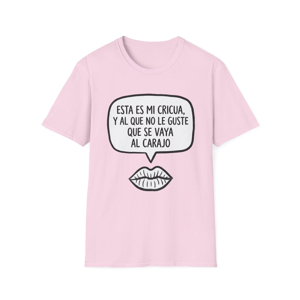 "Esta es mi cricua, y al que no le guste que se vaya al carajo" (Spanish Sassy Graphic) T-Shirt —