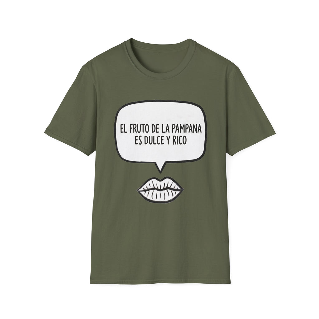 “El fruto de la pampana es dulce y rico” (Speech Bubble & Lips) T-Shirt