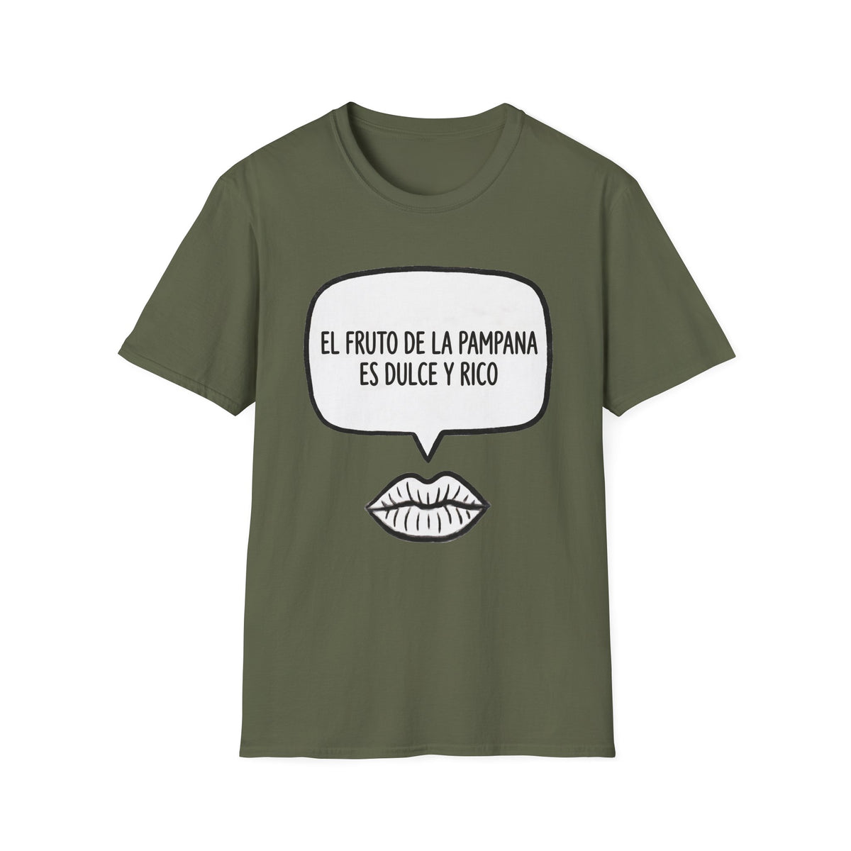 “El fruto de la pampana es dulce y rico” (Speech Bubble & Lips) T-Shirt