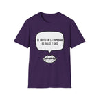 “El fruto de la pampana es dulce y rico” (Speech Bubble & Lips) T-Shirt