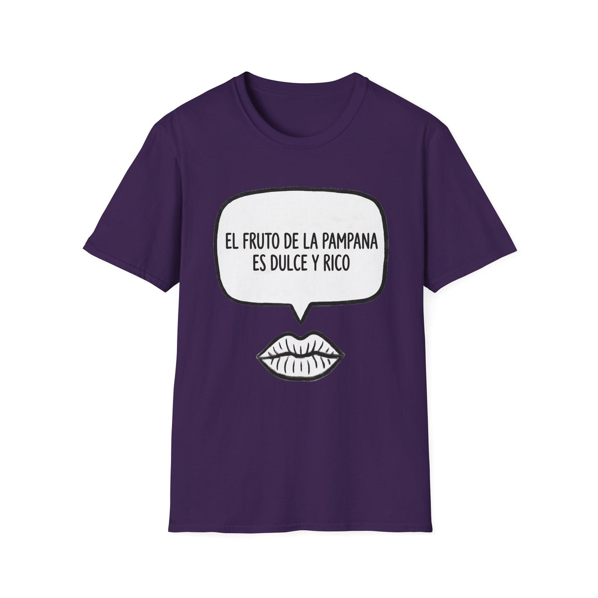 “El fruto de la pampana es dulce y rico” (Speech Bubble & Lips) T-Shirt