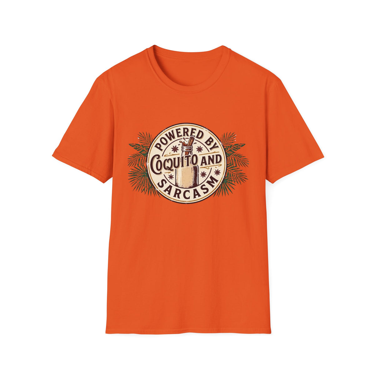 "Powered by Coquito and Sarcasm" T-Shirt