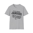 Fin de Semana Jangueo T-Shirt
