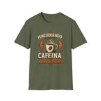 "Funcionando a Base de Cafeína" T-Shirt