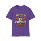 Running on Caffeine T-Shirt