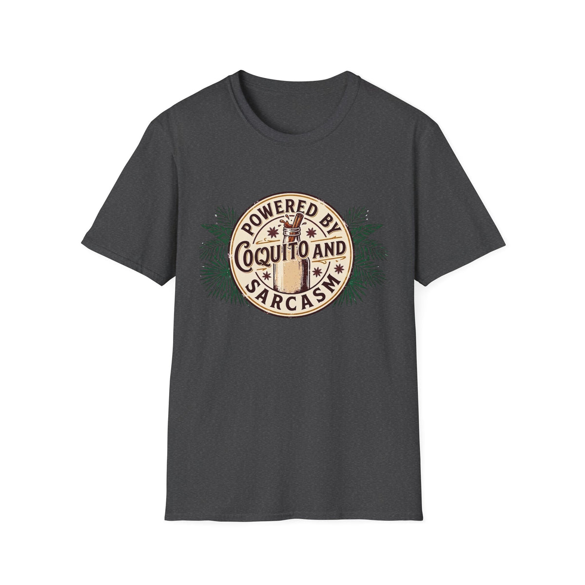 "Powered by Coquito and Sarcasm" T-Shirt