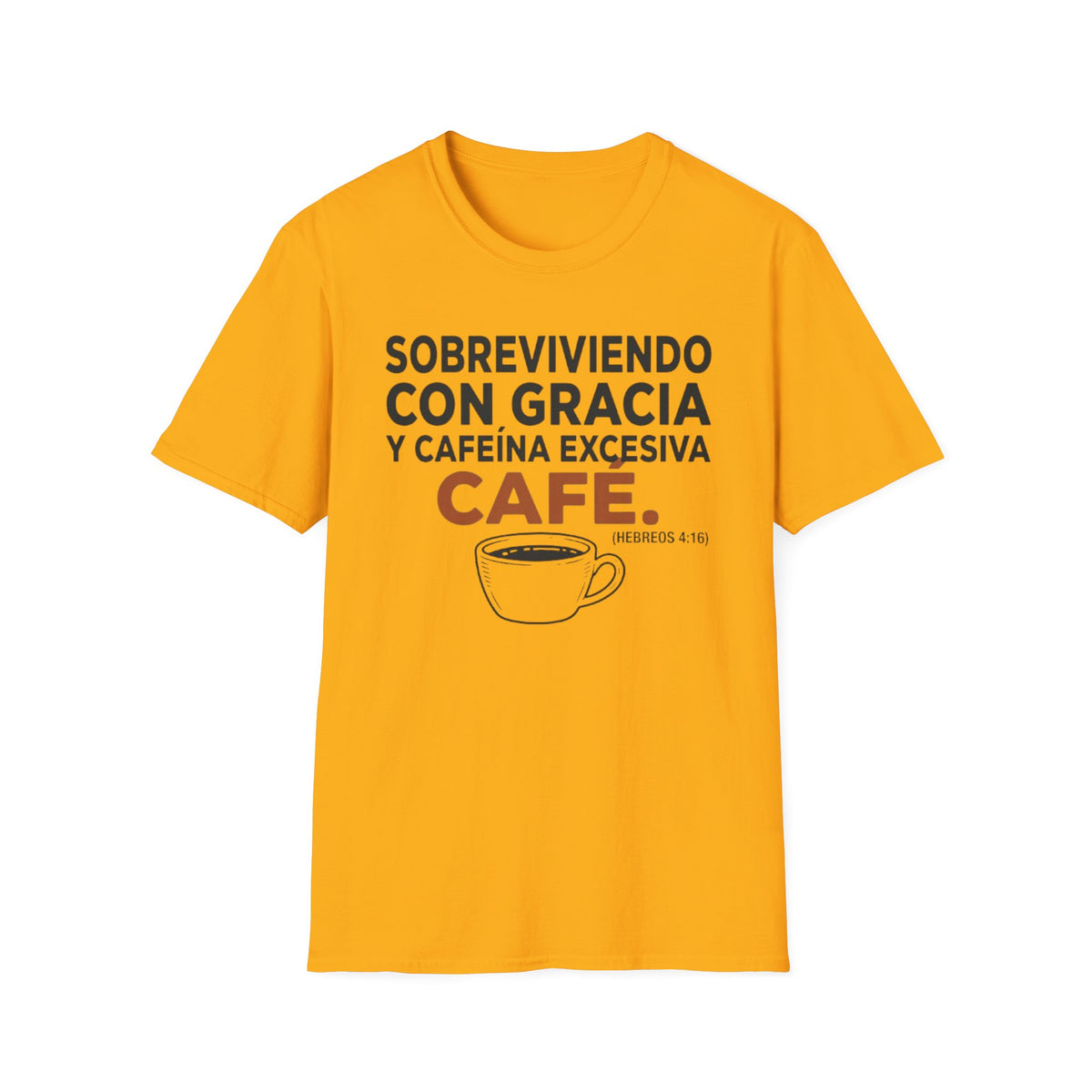"Sobreviviendo con gracia " (Hebreos 4:16) T‑Shirt